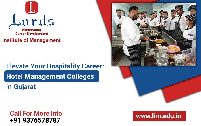 Elevate Your Hospitality Career Hotel Management Colleges in Gujarat